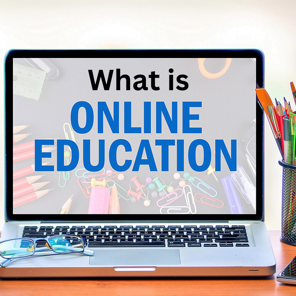 What is Online Education?